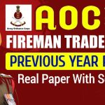 All those applicants can check the AOC Fireman, Tradesman Mate Question Papers with answers and download them from the links given below. Here we also provided the AOC Fireman, Tradesman MateExam syllabus 2023.