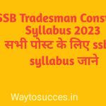 SSB Tradesman Constable Syllabus