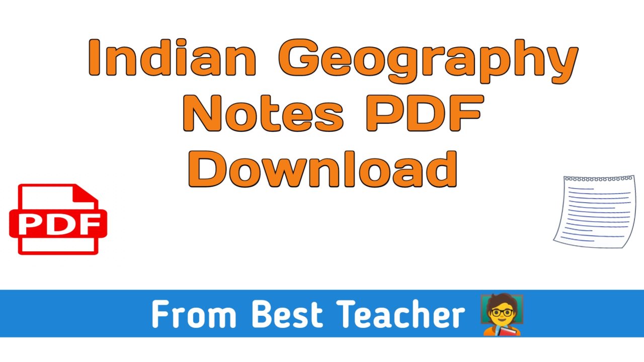 Indian Geography Notes PDF